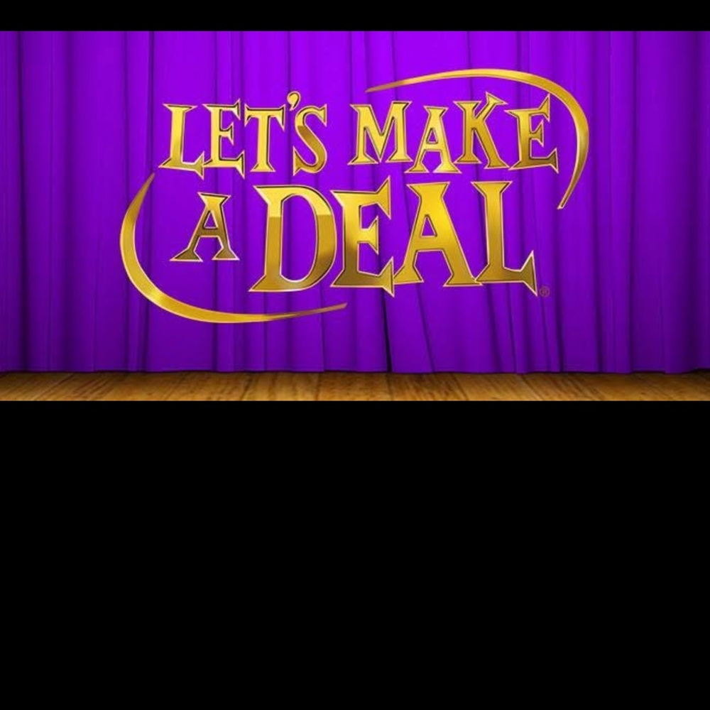 Let’s make a Deal !!!!!!!